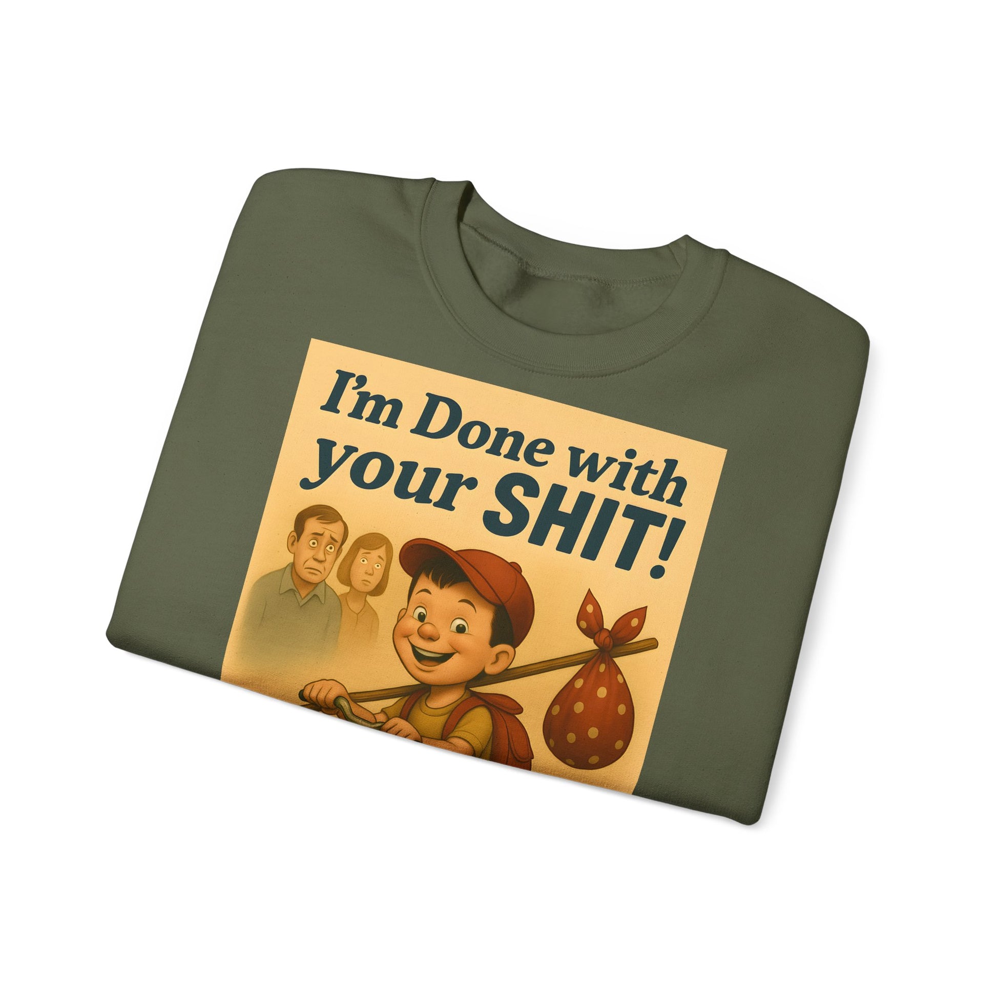 Sweatshirt – Freches Statement Sweatshirt – „I am Done with your Shit!“ | True Insights Design mit Humor