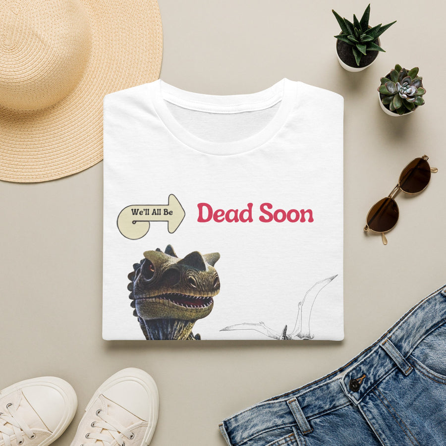 True Insights T-Shirt We'll All Be Dead Soon Flugsaurier Motiv, lustiges Dinosaurier Statement Shirt Unisex