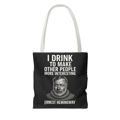 Ernest Hemingway Tote Bag - I Drink To Make Other People More Interesting - Lustiger Spruch Jutebeutel für Literaturfans & Genießer
