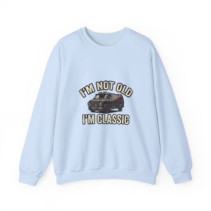 I'm Not Old I'm Classic Sweatshirt – Retro Van Kult-Motiv 80er Geschenk für Männer & Oldtimer-Fans