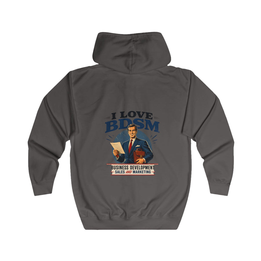 True Insights I Love BDSM Zip-Hoodie – Business Development, Sales & Marketing – lustiges Büro-Motiv