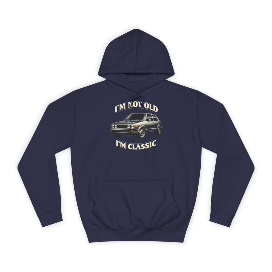 Sweat Golf 1 Oldtimer - I'm Not Old I'm Classic - Hoodie pour fans de classiques & bricoleurs