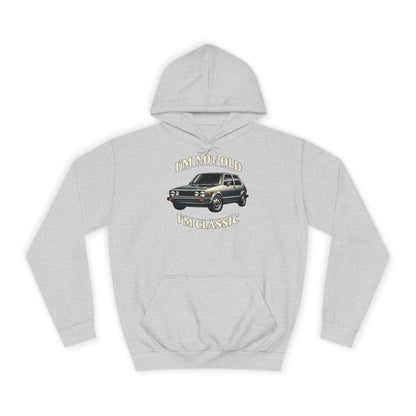 VW Golf 1 Oldtimer Hoodie - I'm Not Old I'm Classic - Kapuzenpullover für Klassiker-Fans & Schrauber