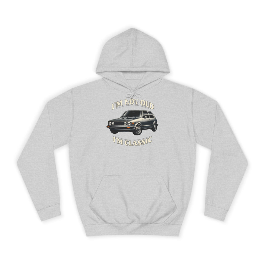 Sweat Golf 1 Oldtimer - I'm Not Old I'm Classic - Hoodie pour fans de classiques & bricoleurs