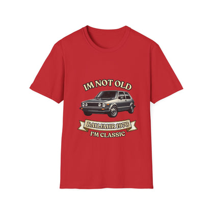 I'm Not Old I'm Classic Baujahr 1976 T-Shirt – Retro Auto Kult Shirt zum 50. Geburtstag Unisex