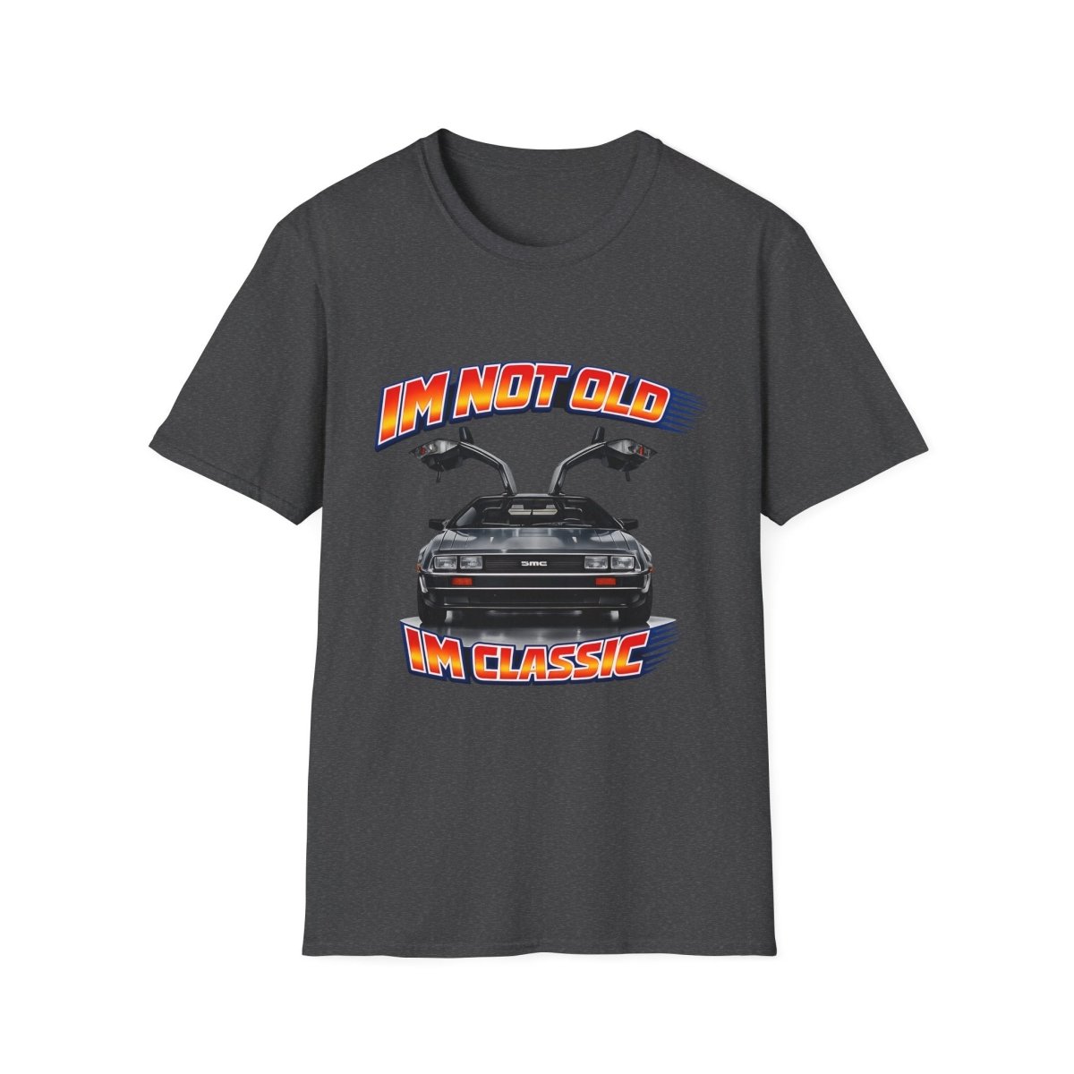 I'm Not Old I'm Classic | Back to the Future T-Shirt | DeLorean DMC-12 Retro Shirt