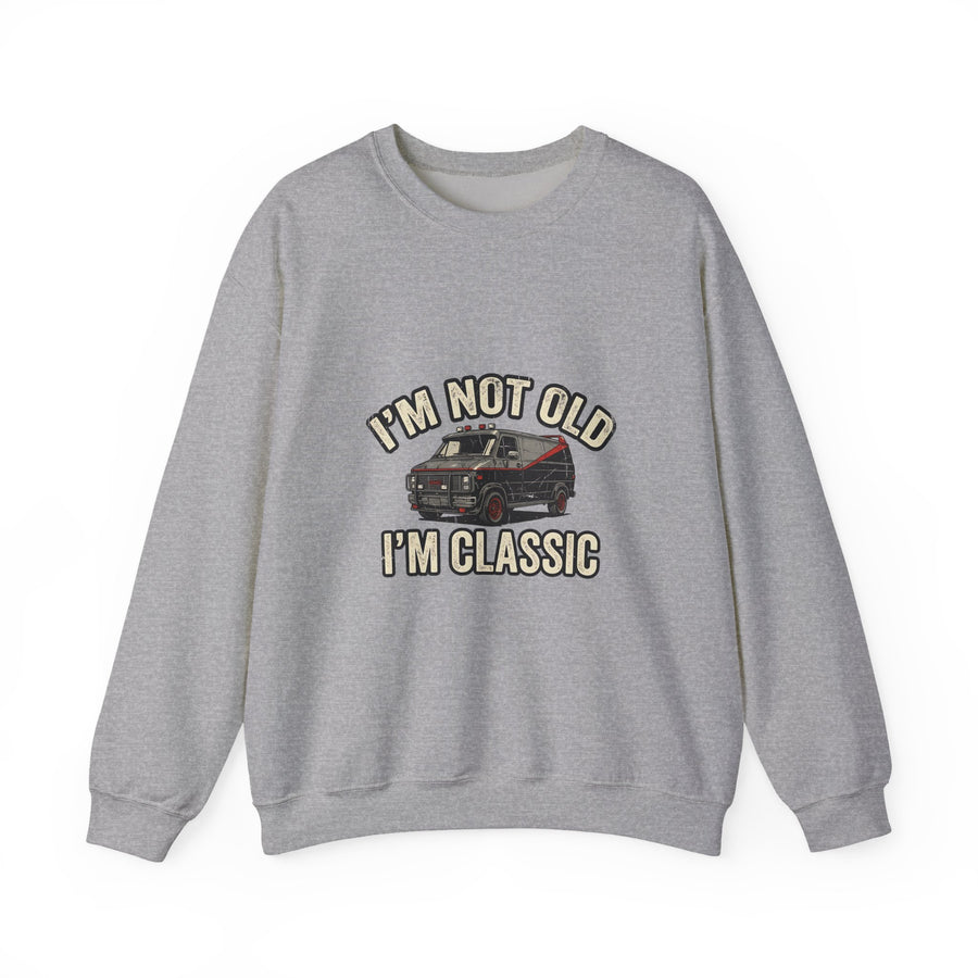 I'm Not Old I'm Classic Sweat – Van Rétro Culte Cadeau 50 ans Homme