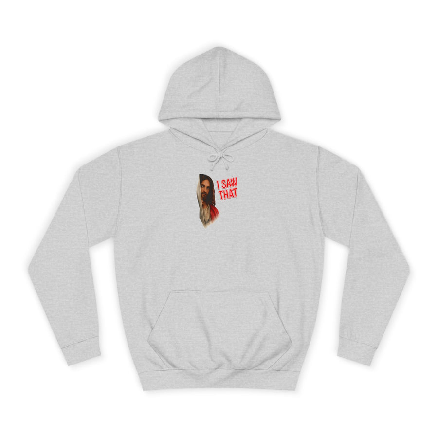 I Saw That Jesus Hoodie – Humour religieux avec un clin d'œil