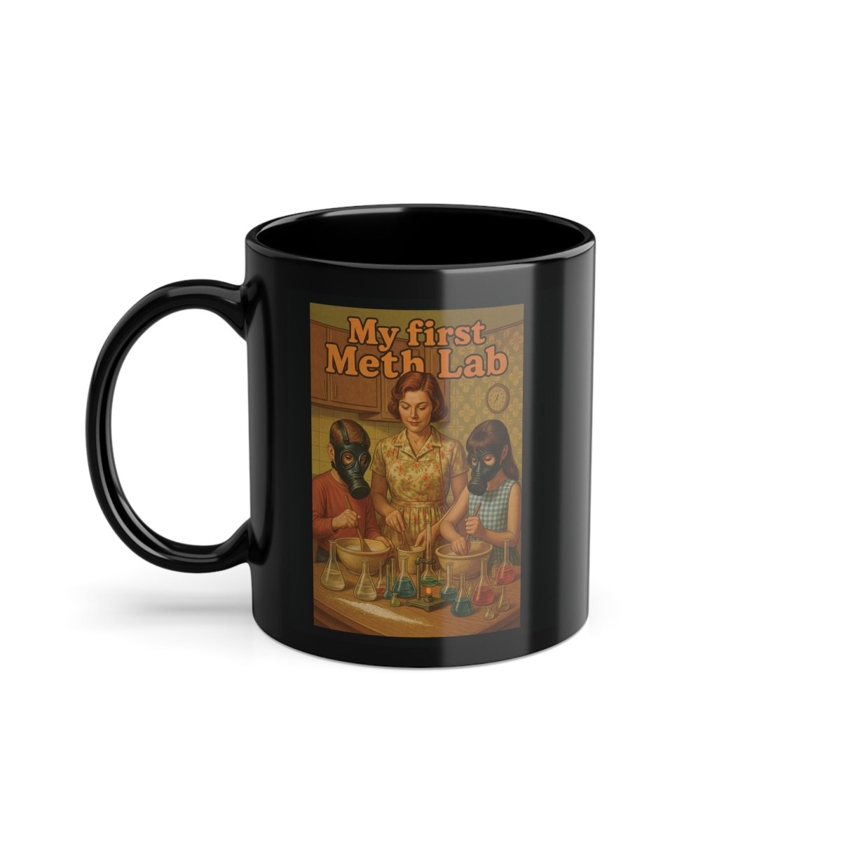 Mug – “My First Meth Lab” (Satirical Retro Edition) black