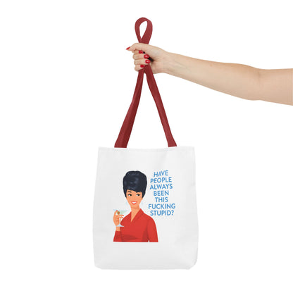 Lustige Tote Bag Retro Frau mit Martini - 'Have People Always Been This Stupid?' - Sarkasmus Spruch Vintage Stoffbeutel Geschenk