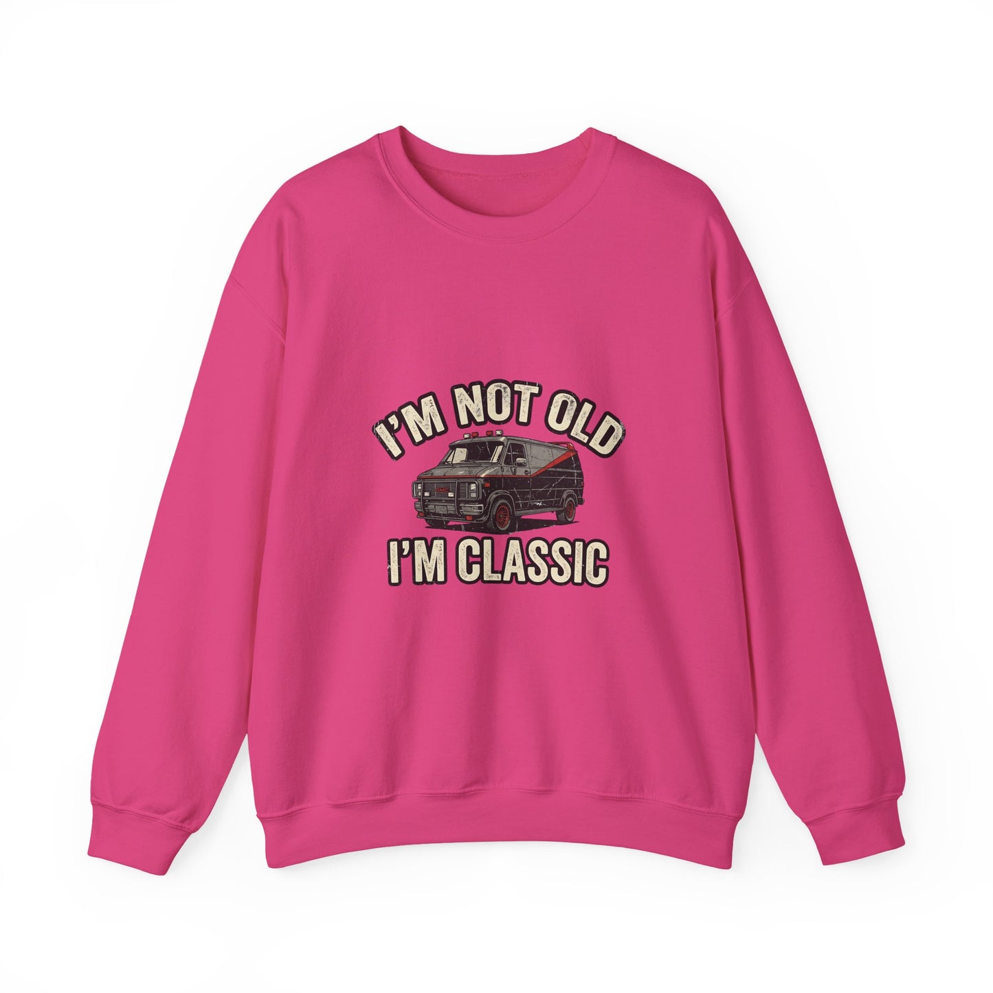 I'm Not Old I'm Classic Sweatshirt – Retro Van Kult-Motiv 80er Geschenk für Männer & Oldtimer-Fans