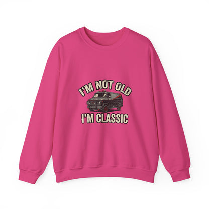 I'm Not Old I'm Classic Sweatshirt – Retro Van Kult-Motiv 80er Geschenk für Männer & Oldtimer-Fans