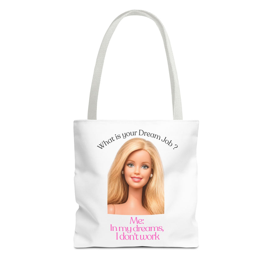 Funny Tote Bag “In My Dreams I Don't Work” – Anti-Work Saying Gift for Daydreamers