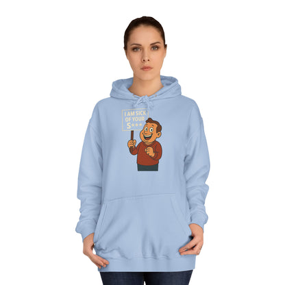 I AM SICK OF YOUR S*** Hoodie – Lustiger Retro Cartoon Spruch Kapuzenpullover für Sarkasmus & Humor Fans