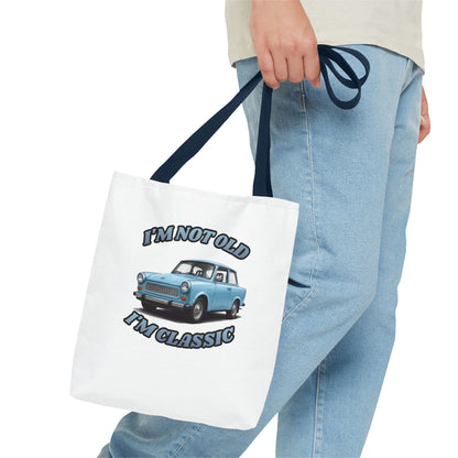 I'm Not Old I'm Classic Tote Bag Trabant – Geschenk für Oldtimer-Fans