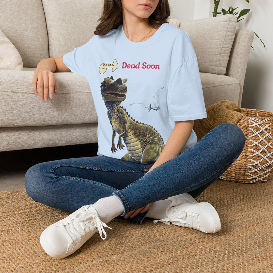 True Insights T-Shirt We'll All Be Dead Soon Dino Motiv, lustiges Unisex Statement Shirt