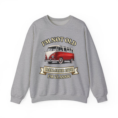 Sweatshirt Année 1976 - I'm Not Old I'm Classic - Bus Rétro Vintage - Cadeau 50 ans