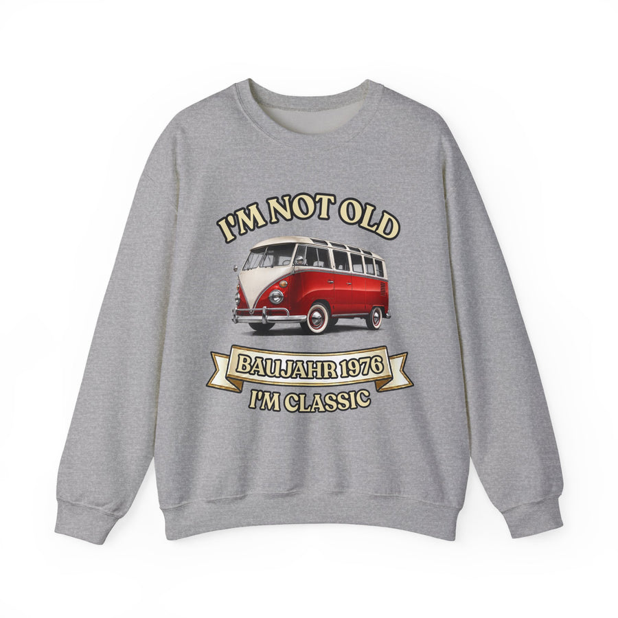 Sweatshirt Année 1976 - I'm Not Old I'm Classic - Bus Rétro Vintage - Cadeau 50 ans