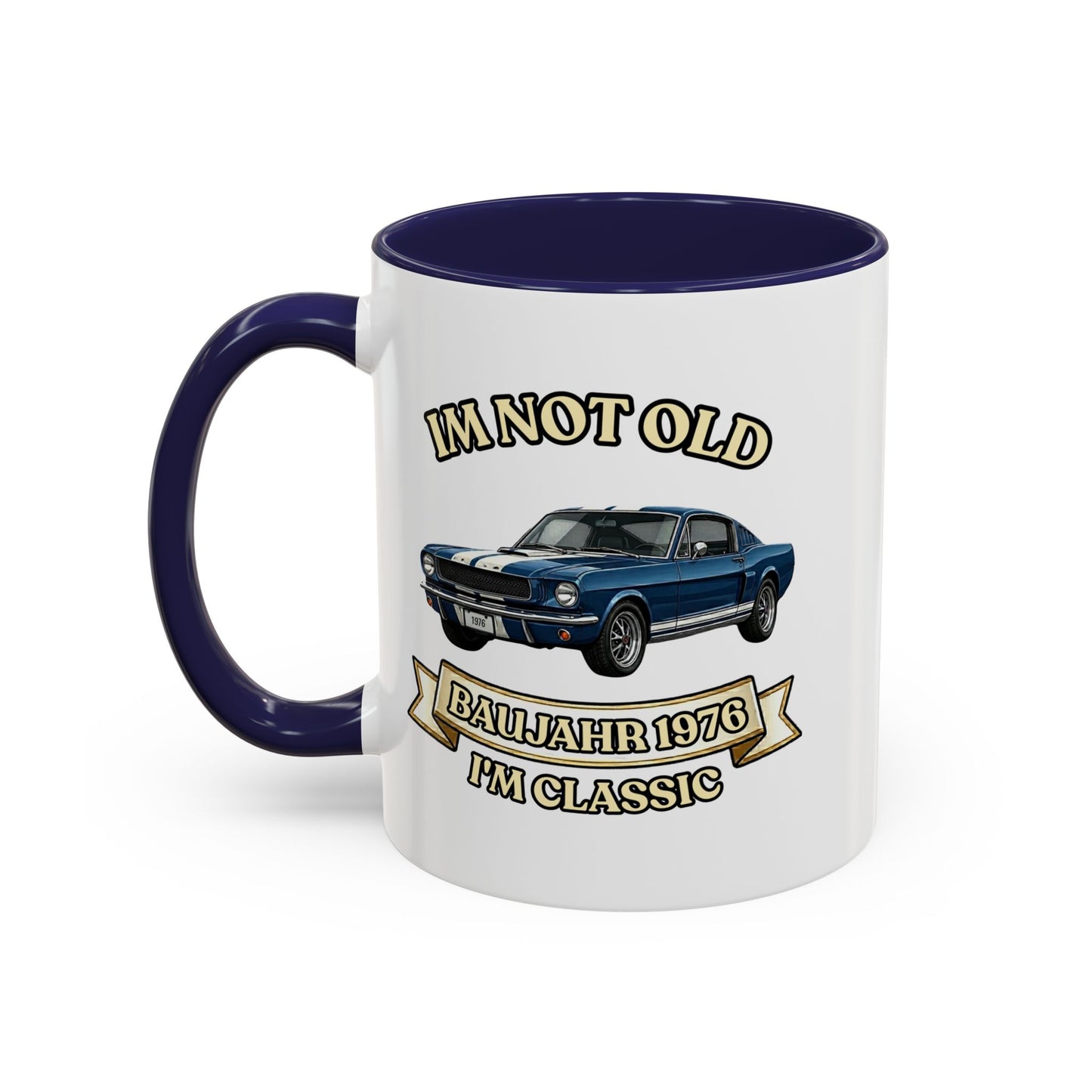 Tasse Baujahr 1976 - I'm Not Old I'm Classic - Oldtimer Muscle Car Kaffeetasse zum 50. Geburtstag