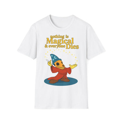 "Nothing is Magical – & everyone Dies | Satirisches Skelett-Motiv für Schwarzseher mit Humor" – Freches Satire-Design für mutige Statements | True Insights