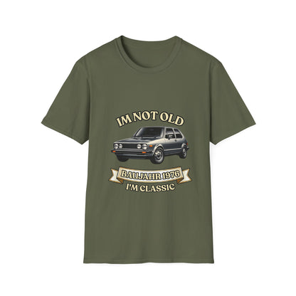 I'm Not Old I'm Classic Baujahr 1976 T-Shirt – Retro Auto Kult Shirt zum 50. Geburtstag Unisex