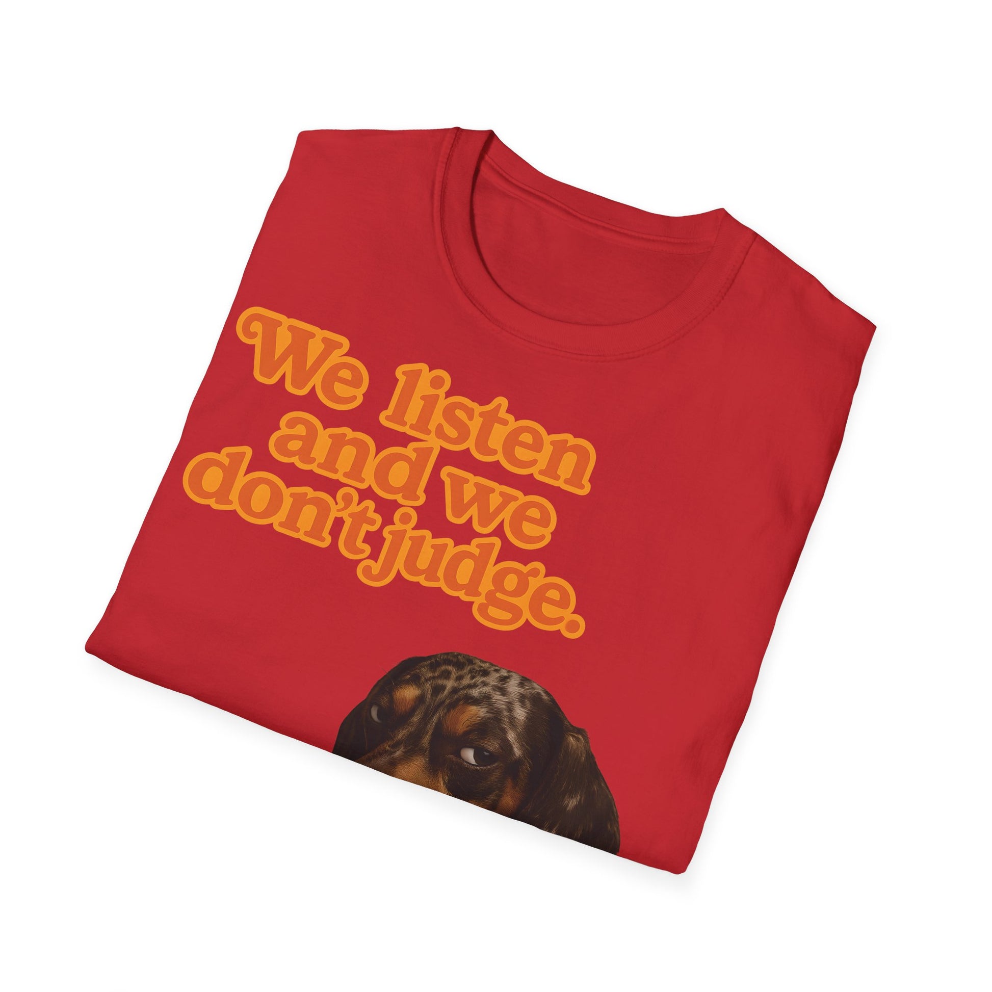 Dackel Shirt – „We listen and we don’t judge.“ | Lustiges Hunde T-Shirt