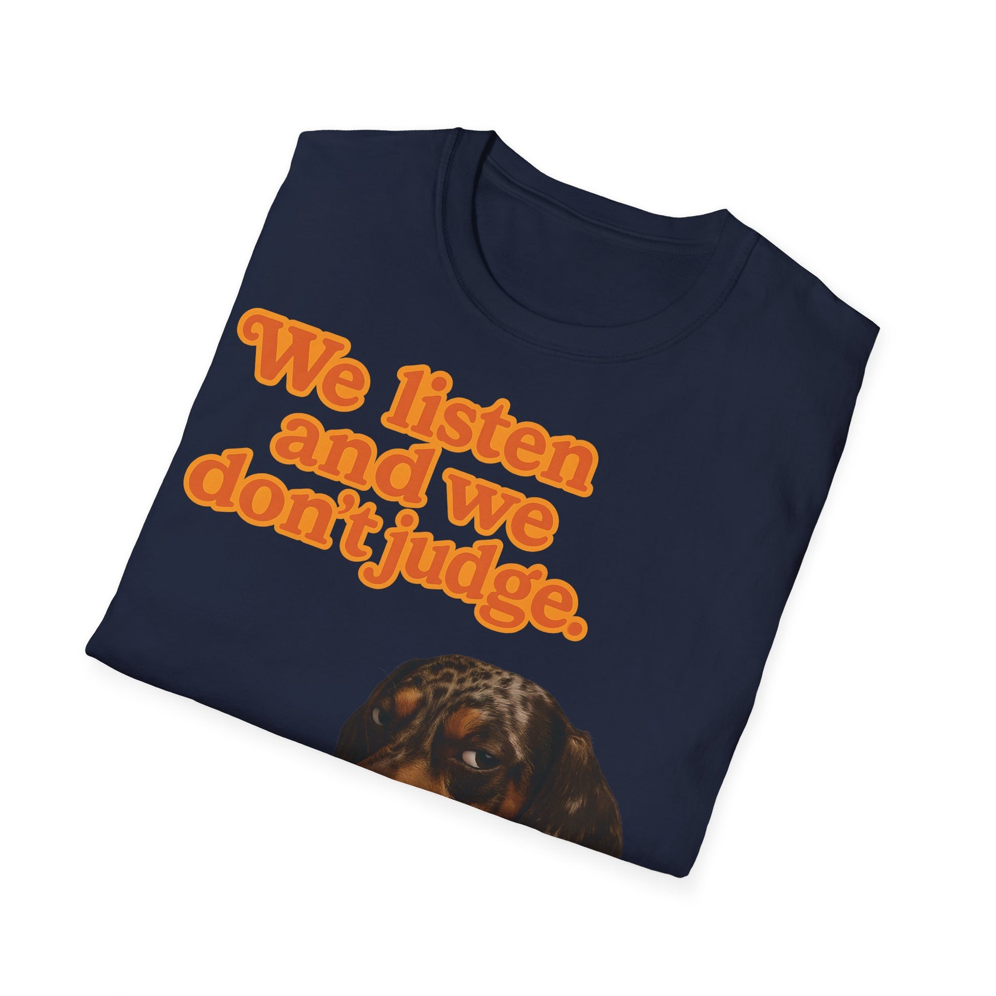 Dackel Shirt – „We listen and we don’t judge.“ | Lustiges Hunde T-Shirt