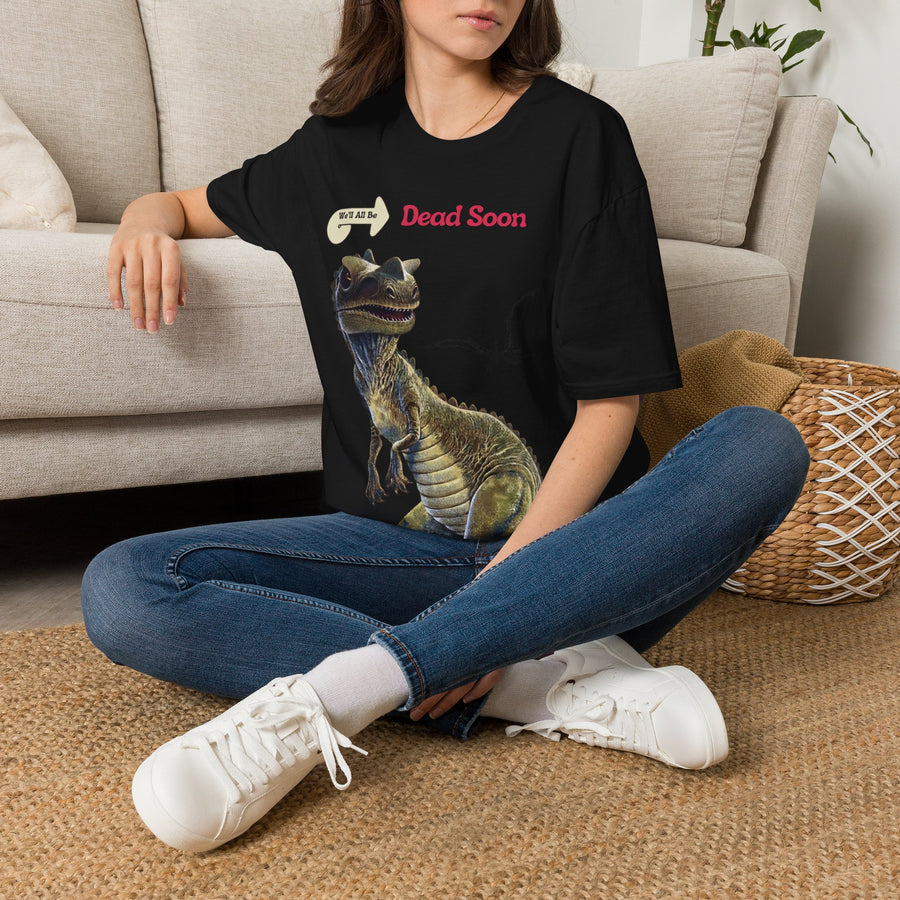 True Insights T-Shirt We'll All Be Dead Soon Dinosaurier Motiv, humorvolles Unisex Shirt Nahaufnahme