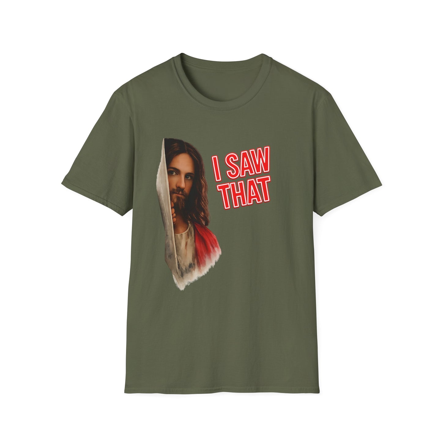 I Saw That Jesus T-Shirt – Religioeser Humor Statement | True Insights