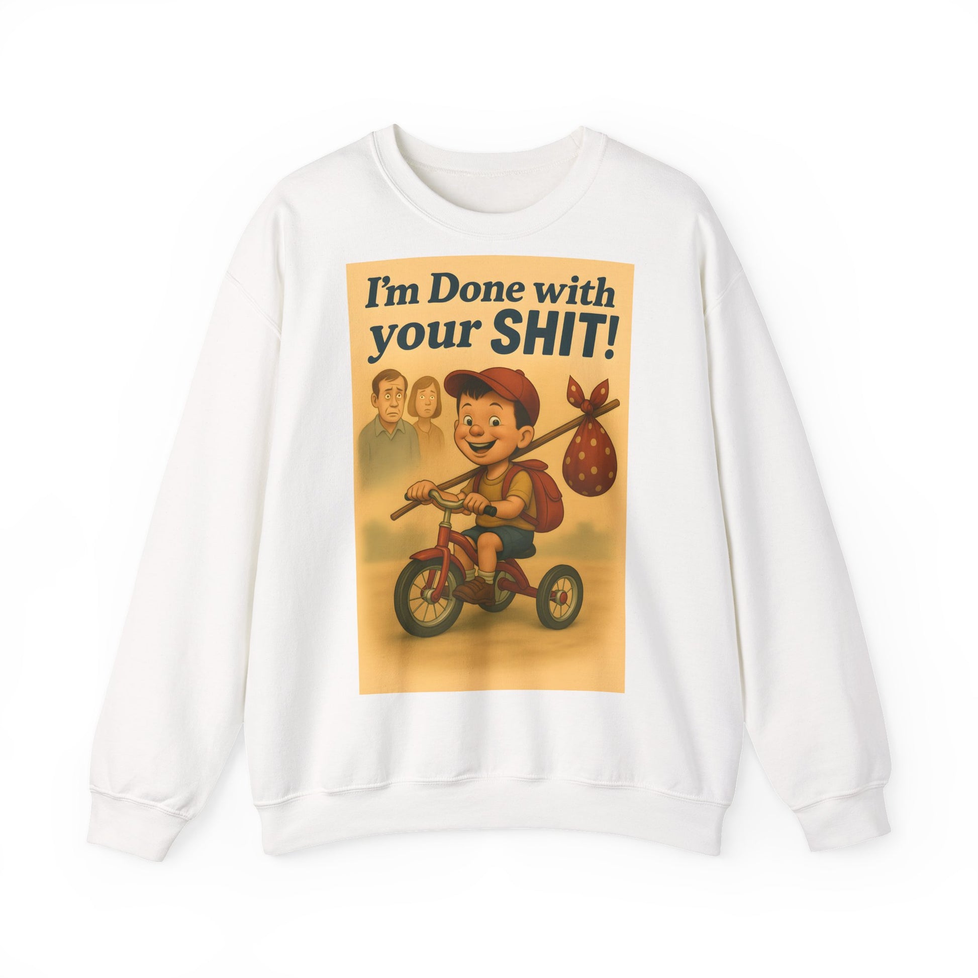Sweatshirt – Freches Statement Sweatshirt – „I am Done with your Shit!“ | True Insights Design mit Humor