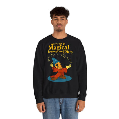 Sweatshirt – "Nothing is Magical – & everyone Dies | Satirisches Skelett-Motiv für Schwarzseher mit Humor" | True Insights Design mit Humor