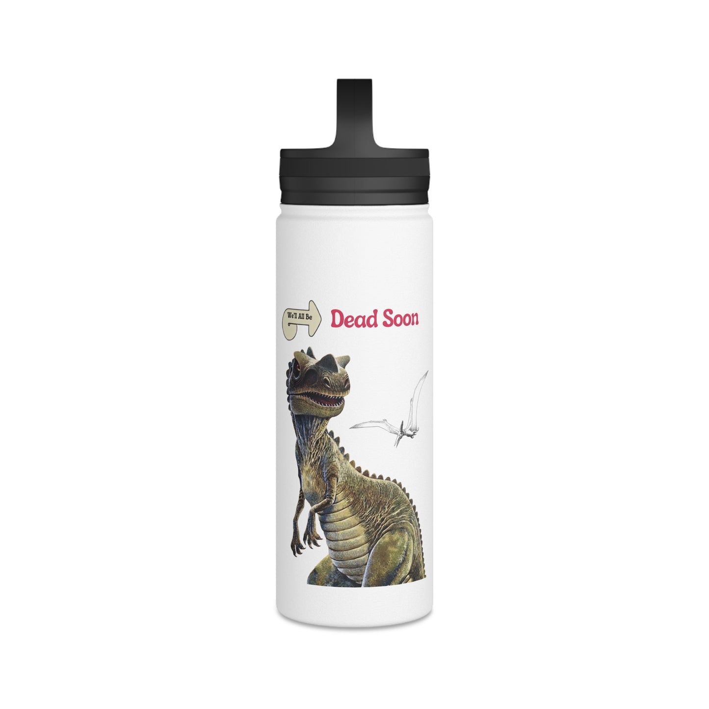 We'll All Be Dead Soon T-Shirt Unisex – Lustiges Dinosaurier Statement Shirt mit Flugsaurier, Sarkasmus & Nihilismus