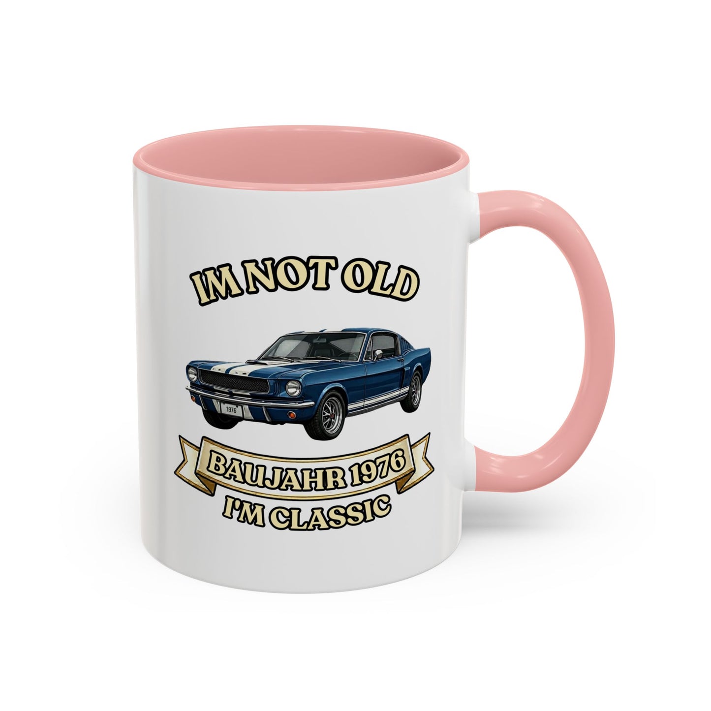Tasse Baujahr 1976 - I'm Not Old I'm Classic - Oldtimer Muscle Car Kaffeetasse zum 50. Geburtstag