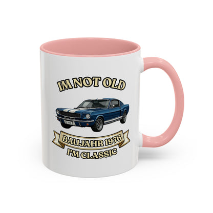 Tasse Baujahr 1976 - I'm Not Old I'm Classic - Oldtimer Muscle Car Kaffeetasse zum 50. Geburtstag