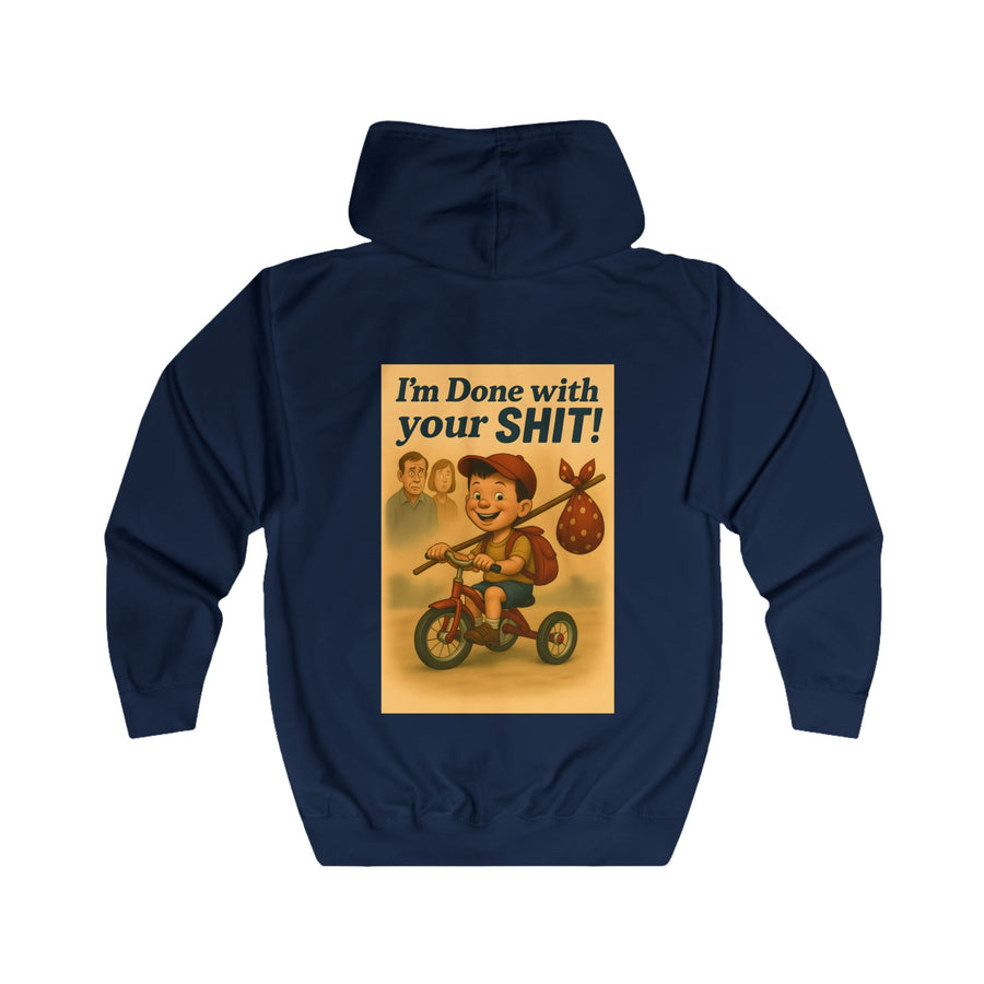 I'm Done with Your Shit! Zip-Hoodie – Retro-Motiv mit Ausreißer-Kind