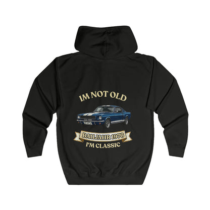 Zip Hoodie Baujahr 1976 - I'm Not Old I'm Classic - Oldtimer Muscle Car - Geschenk zum 50. Geburtstag