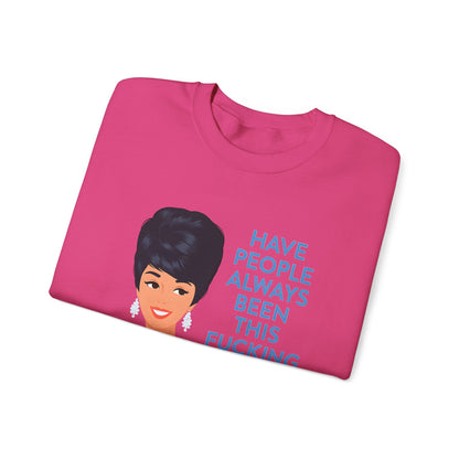 Lustiges Retro Sweatshirt Damen - Have People Always Been This Fucking Stupid - Vintage 60er Pin-Up Sarkasmus Spruch Geschenk