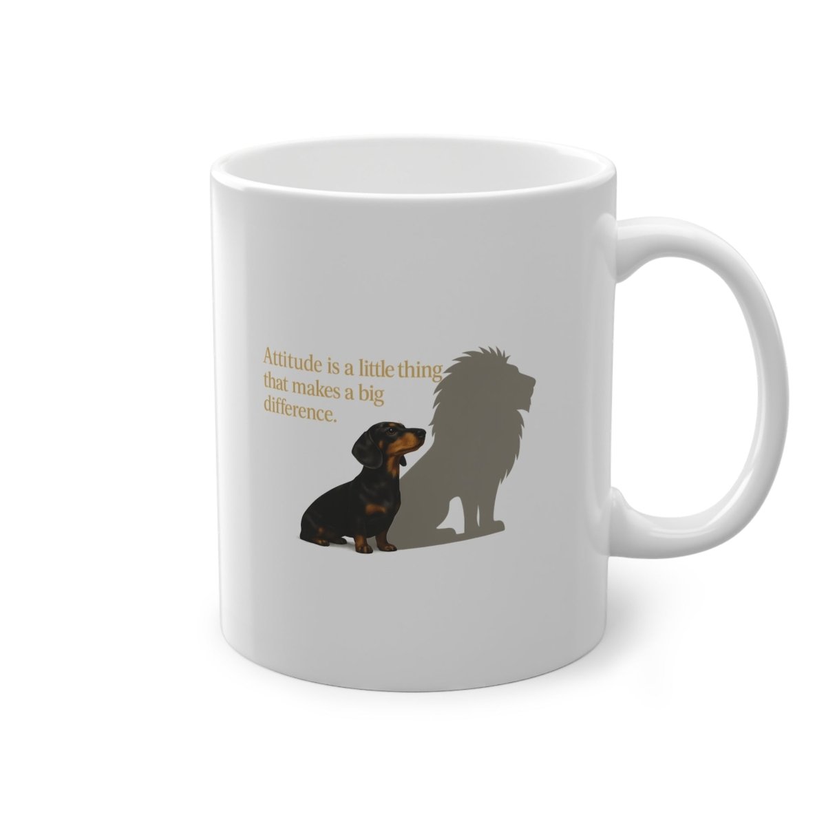Inspirational Dachshund Mug – “Attitude is a little thing…”