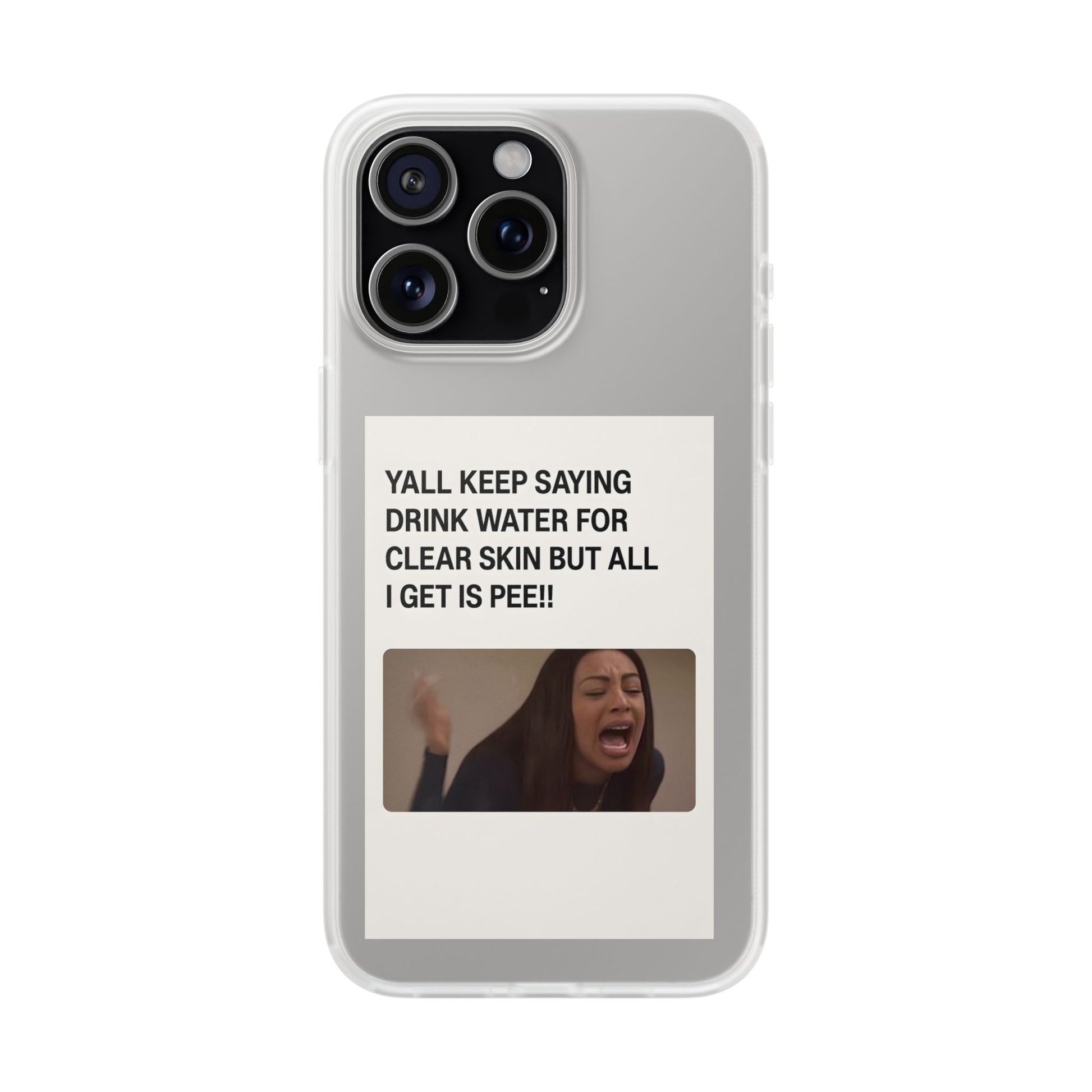 Drink Water, Pee – Handyhülle mit Flüssigkeit und Philosophie-Phone Case-True Insights