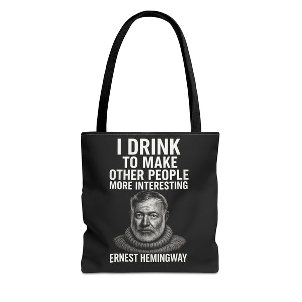 Ernest Hemingway Tote Bag - I Drink To Make Other People More Interesting - Lustiger Spruch Jutebeutel für Literaturfans & Genießer