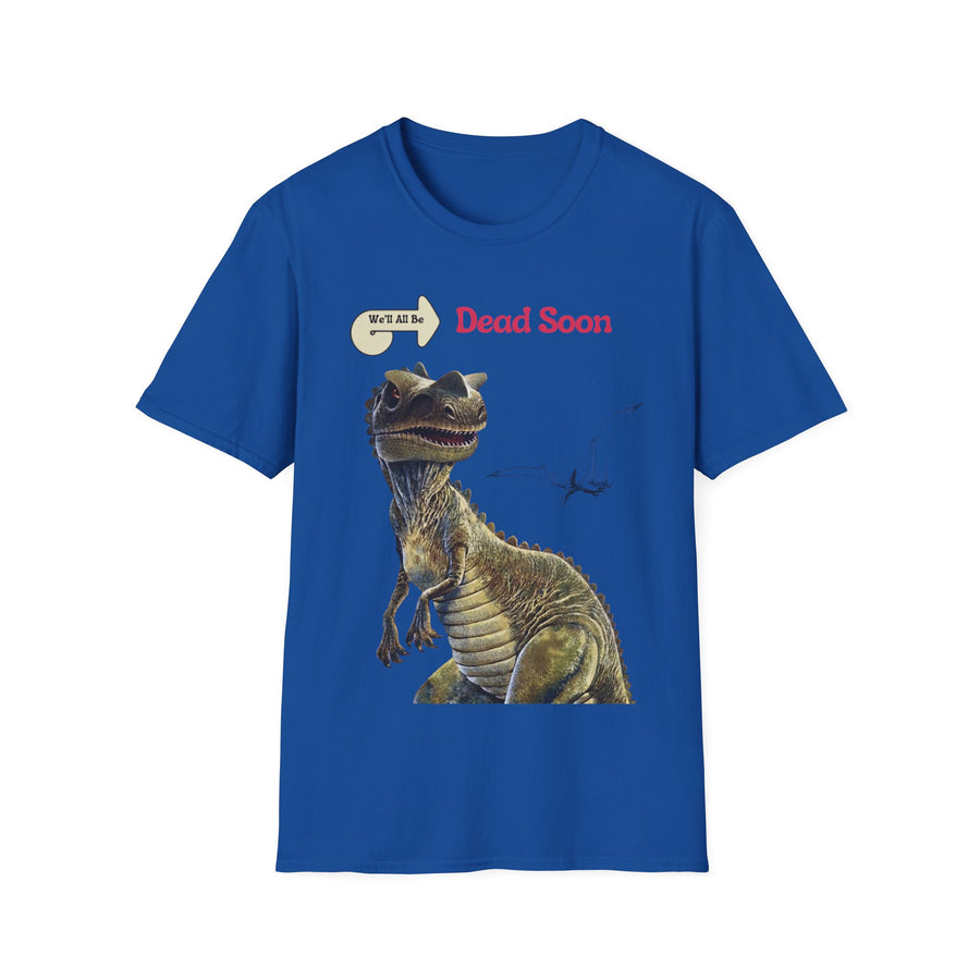 True Insights T-Shirt We'll All Be Dead Soon Dino Motiv in Royal, sarkastisches Statement Shirt