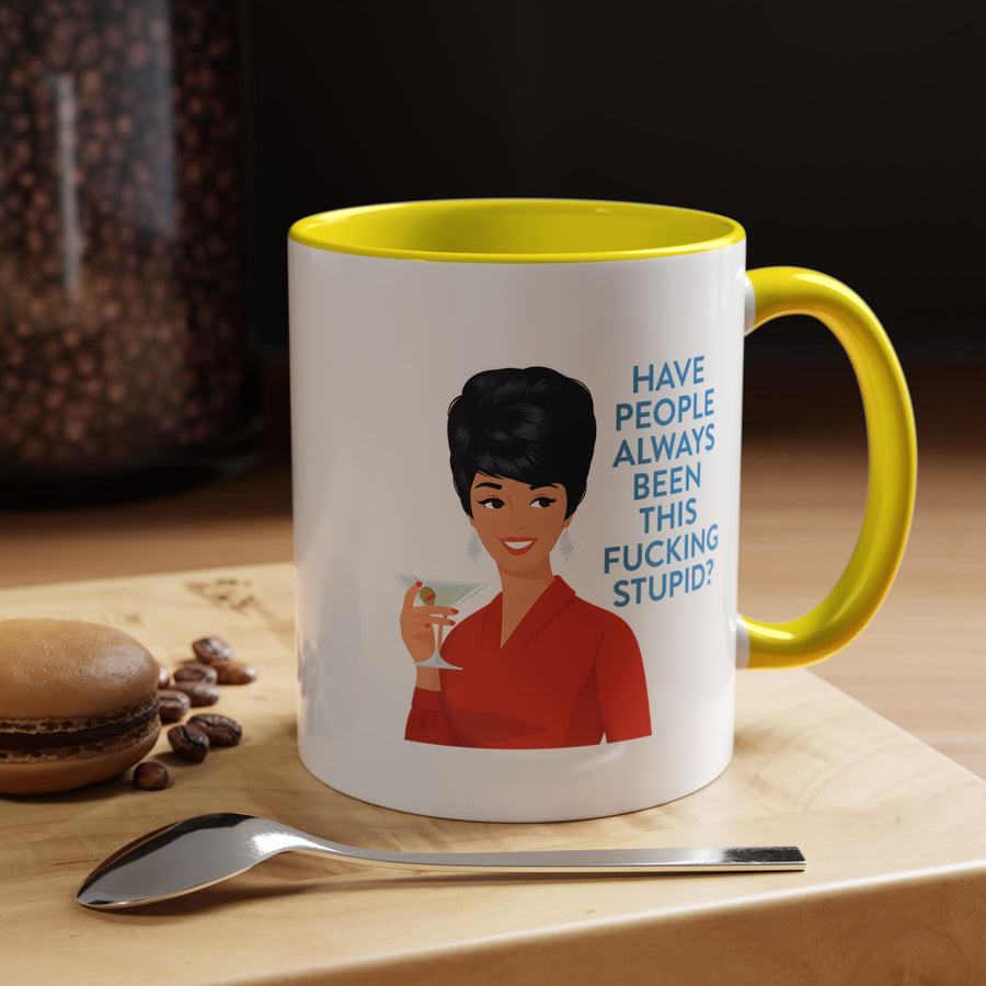 Mug Humoristique Rétro Vintage Pin-Up – "Have People Always Been This Fucking Stupid?" – Tasse à Café Sarcastique Cadeau Femme