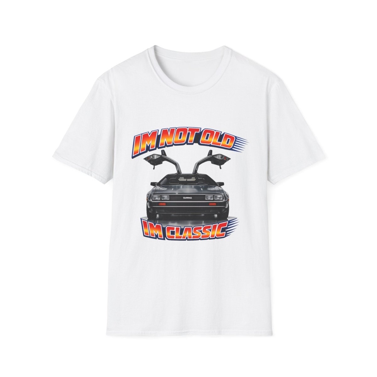 I'm Not Old I'm Classic | Back to the Future T-Shirt | DeLorean DMC-12 Retro Shirt
