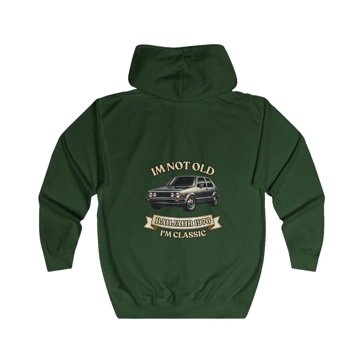 Zip Hoodie Baujahr 1976 - I'm Not Old I'm Classic - Oldtimer Kapuzenjacke zum 50. Geburtstag