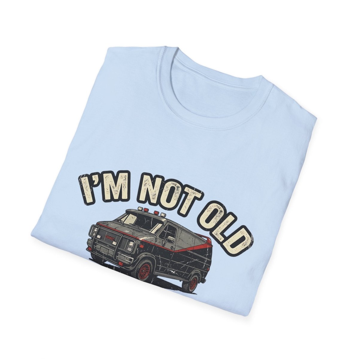 True Insights T-Shirt I'm Not Old I'm Classic Retro Van als satirisches Jahrgang Geschenk