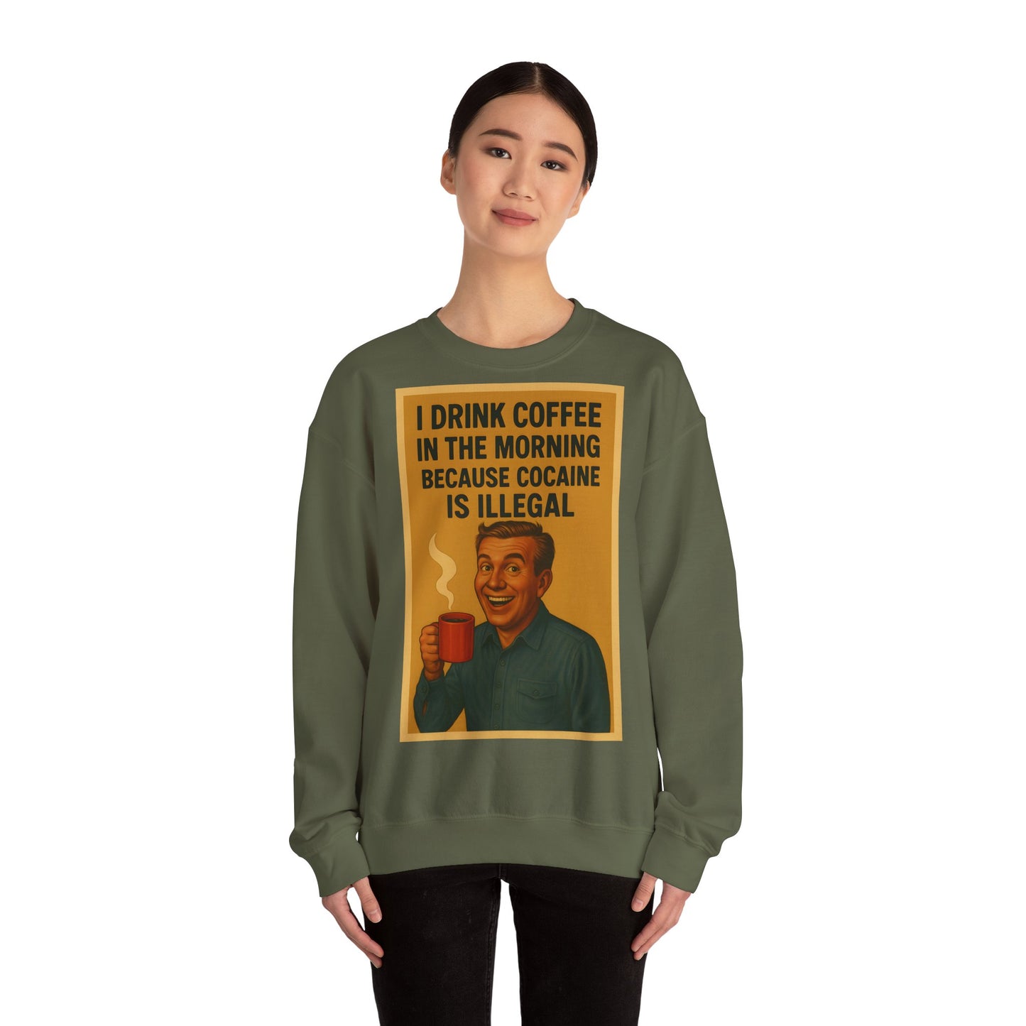 Sweatshirt – Drink Coffee Because Cocaine is Illegal – Lustiges Kaffee-Sweatshirt im Retro-Stil | True Insights Design mit Humor