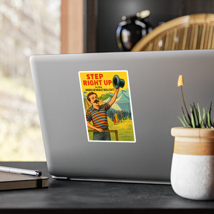 Step Right Up Sticker – Lustiger Vintage Zirkus Spruch Aufkleber | Unbelievable Bullsht Retro Sarkasmus Geschenk