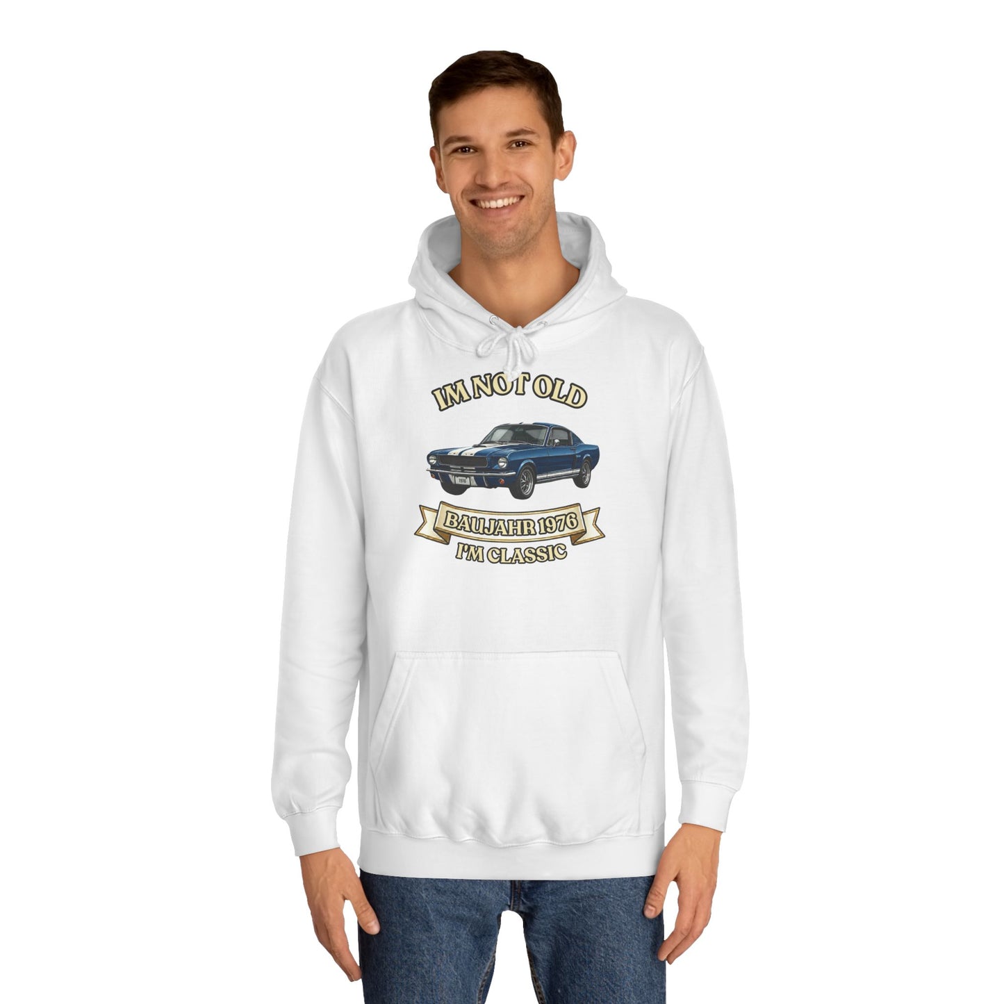 Hoodie Baujahr 1976 - I'm Not Old I'm Classic - Oldtimer Muscle Car Geburtstag Geschenk 50 Jahre