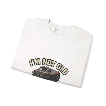 I'm Not Old I'm Classic Sweatshirt – Retro Van Kult-Motiv 80er Geschenk für Männer & Oldtimer-Fans
