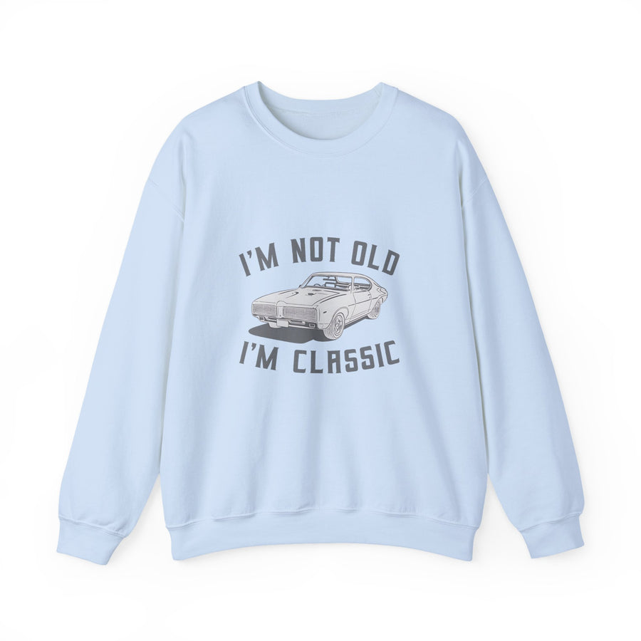Classic Muscle Car Sweatshirt – I'm Not Old I'm Classic Geschenk für Autofans